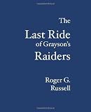 The Last Ride of Grayson's Raiders