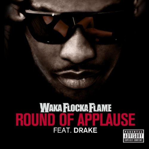 Round Of Applause (Feat. Drake) [Explicit]