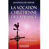 La vocation chr�tienne de la France