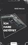 "Ich habe get�tet!"