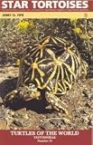 Star Tortoises: The Natural History, Captive Care, and Breeding of 'Geochelone elegans' and 'Geochel