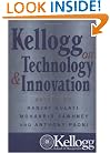Kellogg on Technology and Innovation