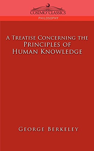 A Treatise Concerning the Principles of Human Knowledge (Cosimo Classics) (Cosimo Classics Philosophy)