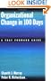 Organizational Change in 100 Days: A Fast Forward Guide (Accompanying Guide)
