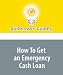 How To Get an Emergency Cash Loan