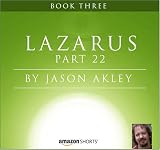 Lazarus: Book Three - Part 22