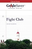 GradeSaver(TM) ClassicNotes: Fight Club