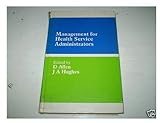 Management for health service administrators