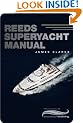 Reeds Superyacht Manual: Published in Association with Bluewater Training