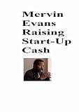 Raising  Start-Up  Cash