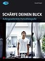 Schärfe Deinen Blick: Außergewöhnliche Portraitfotografie