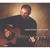 Revue Jacques Stotzem  / Simple Pleasure