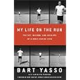 My Life on the Run: The Wit, Wisdom, and Insights of a Road Racing Icon