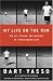 My Life on the Run: The Wit, Wisdom, and Insights of a Road Racing Icon