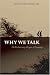 Why We Talk: The Evolutionary Origins of Language (Studies in the Evolution of Language)
