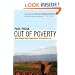 Out of Poverty: What Works When Traditional Approaches Fail (BK Currents (Paperback))