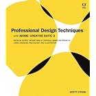 Click here to buy Professional Design Techniques with Adobe Creative Suite 3 by  Scott Citron.