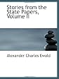 Stories from the State Papers, Volume II