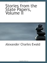 Stories from the State Papers, Volume II