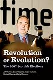 Revolution or evolution? : the 2007 Scottish elections