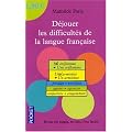 D�jouer les difficult�s de la langue fran�aise