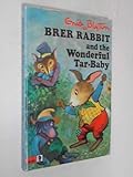 Brer Rabbit and the wonderful tar-baby