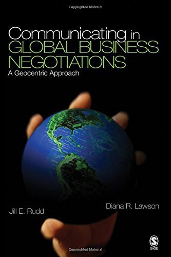 Communicating in Global Business Negotiations: A Geocentric Approach by Rudd, Jill E., Lawson, Diana R. (2007) Paperback