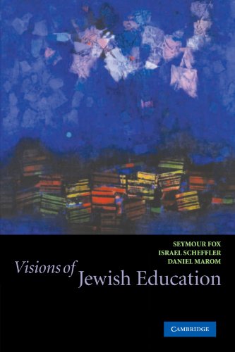 Visions of Jewish Education