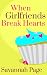 Books : When Girlfriends Break Hearts