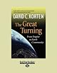 The Great Turning: From Empire to Earth Community (BK Currents)