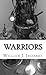Warriors: An Aleyo's guide to the care and maintenance or 