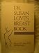 Dr. Susan Love's Breast Book