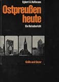 Produkt-Bild: Hoffmann Ostpreu&szlig;en heute ein Reisebericht, Gr&auml;fe und Unzer, 1966, 90 Seiten, Bildtafeln