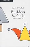 Builders & fools : leadership the Bible way