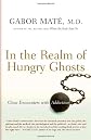 In the Realm of the Hungry Ghosts