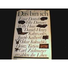 Das bin ich : Ernst Deutsch, Tilla Durieux, Willy Haas [u.a.] erz�hlen ihr Leben.