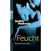 Jeden Tag Sex, drunter geht's nicht!