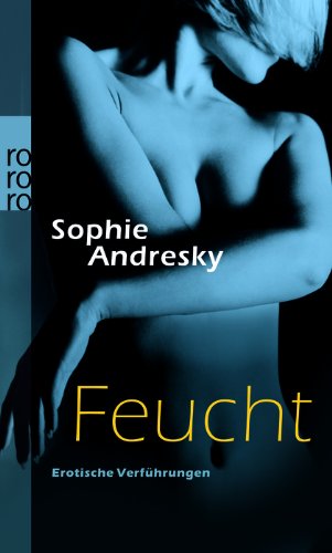 Produkt-Bild: Feucht: Erotische Verf&uuml;hrungen