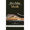 dtv-Atlas Musik: Systematischer Teil. Musikgeschichte von den Anf�ngen bis zur Gegenwart