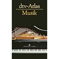 dtv-Atlas Musik: Systematischer Teil. Musikgeschichte von den Anf�ngen bis zur Gegenwart