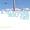 A Telephone Built For Two