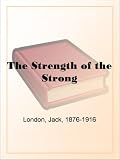 The Strength of the Strong