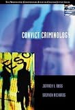 Convict Criminology (Contemporary Issues in Crime and Justice Series.)