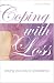 Coping with Loss: Praying Your Way to Acceptance