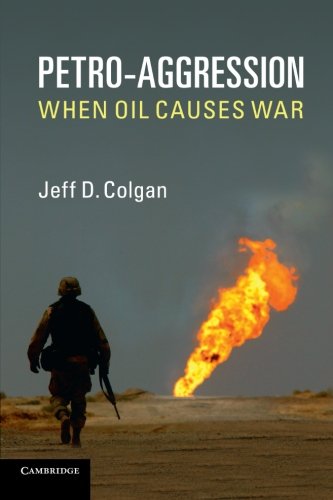 petro aggression when oil causes war