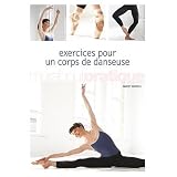 Exercices pour un corps de danseusepar Darcey Bussell