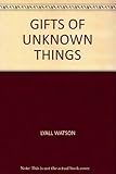 Gifts of unknown things