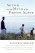 Autism and the Myth of the Person Alone (Qualitative Studies in Psychology)