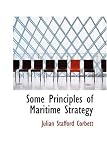 Some Principles of Maritime Strategy
