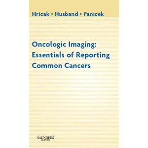 Click here to buy Oncologic Imaging: Essentials of Reporting Common Cancers by Hedvig Hricak MD PhD, Janet E. S. Husband OBE FMedSci FRCP FRCR, and David M. Panicek MD FACR.